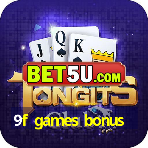 9f games bonus